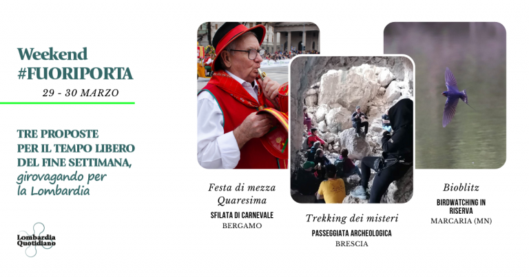 Le nostre proposte per il tempo libero del fine settimana, girovagando per la Lombardia.