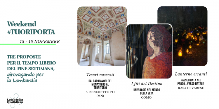 Le nostre proposte per il tempo libero del fine settimana, girovagando per la Lombardia.