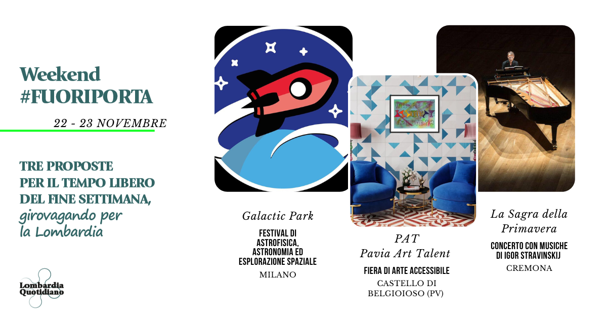 Le nostre proposte per il tempo libero del fine settimana, girovagando per la Lombardia.