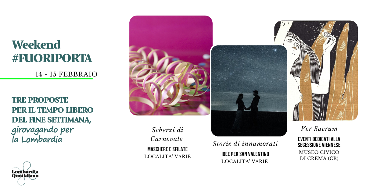 Le nostre proposte per il tempo libero del fine settimana, girovagando per la LombardiaVLe nostre proposte per il tempo libero del fine settimana, girovagando per la Lombardia