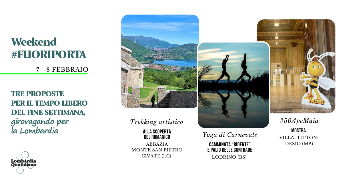 le nostre proposte per il tempo libero del fine settimana, girovagando per la Lombardia