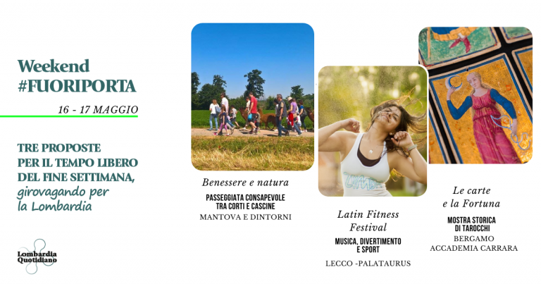 Le nostre proposte per il tempo libero del fine settimana tra campagna, divertimento e cultura, girovagando per la Lombardia.