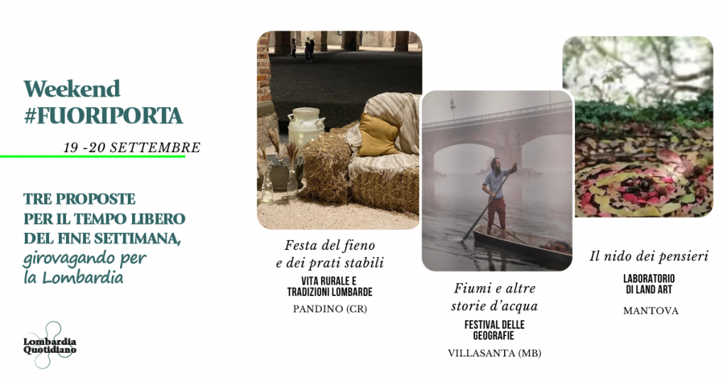 Le nostre proposte per il tempo libero del fine settimana tra tradizioni, cultura e arte terapia, girovagando per la Lombardia.