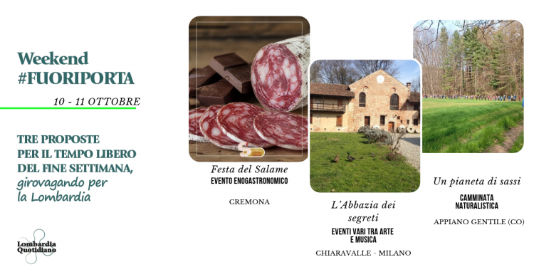 Le nostre proposte per il tempo libero del fine settimana tra prodotti tipici, arte e natura, girovagando per la Lombardia
